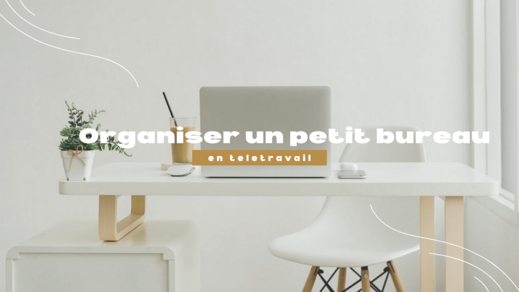 organiser petit bureau image principale