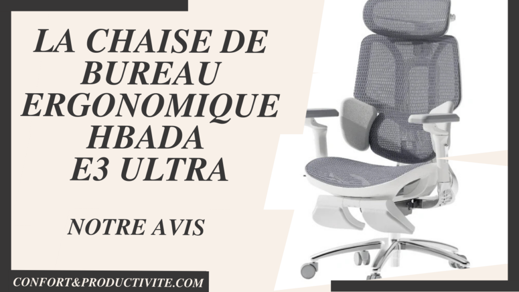 chaise ergonomique hbada e3 ultra image principale