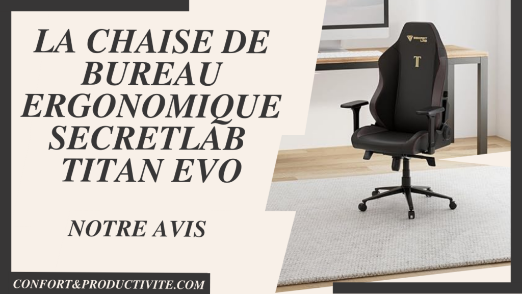 chaise ergonomique secretlab titan evo image principale